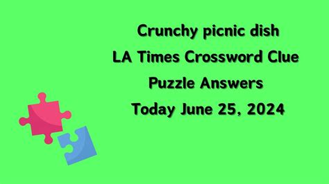 crunchy snack crossword|crunchy snack la times.